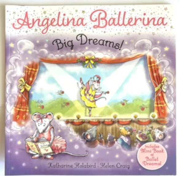 Angelina Ballerina Big Dreams Book