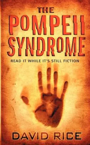 David Rice: The Pompeii Syndrome [2007] paperback