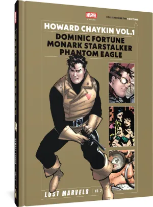 Lost Marvels No. 2: Howard Chaykin Vol. 1: Dominic Fortune, Monark Starstalker, and Phantom Eagle