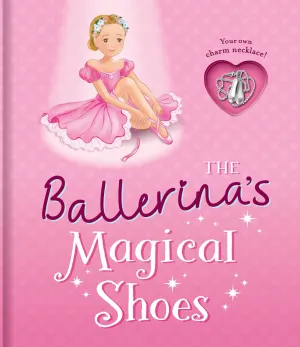 THE BALLERINAS MAGICAL SHOES